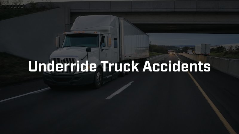 Underride Truck Accidents in Phoenix