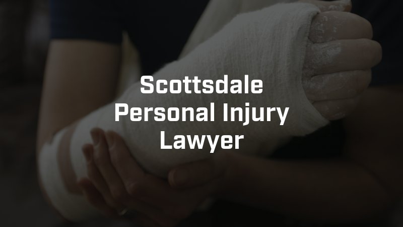 Scottsdale Personal Injury Lawyer