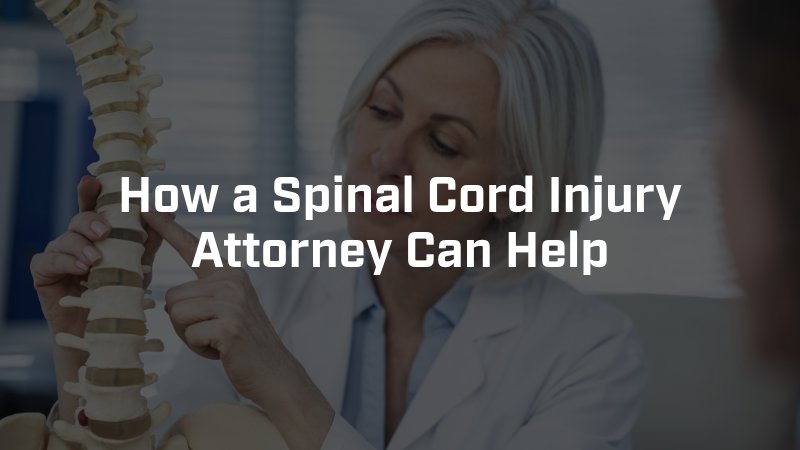 How a Spinal Cord Injury Attorney Can Help