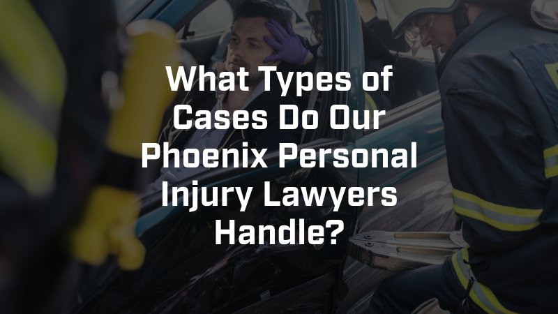 Phoenix, AZ Personal Injury Attorney