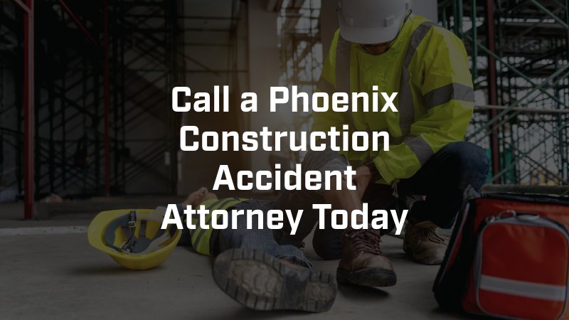 Phoenix Construction Accident Attorney