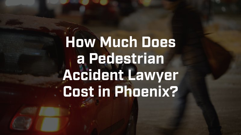 Phoenix Pedestrian Accident Lawyer