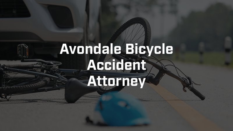 Avondale Bicycle Accident Attorney