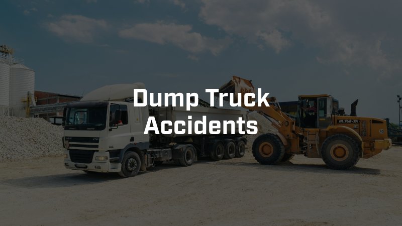 Dump Truck Accidents