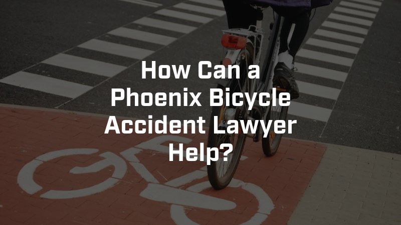 Phoenix Bicycle Accident Lawyer