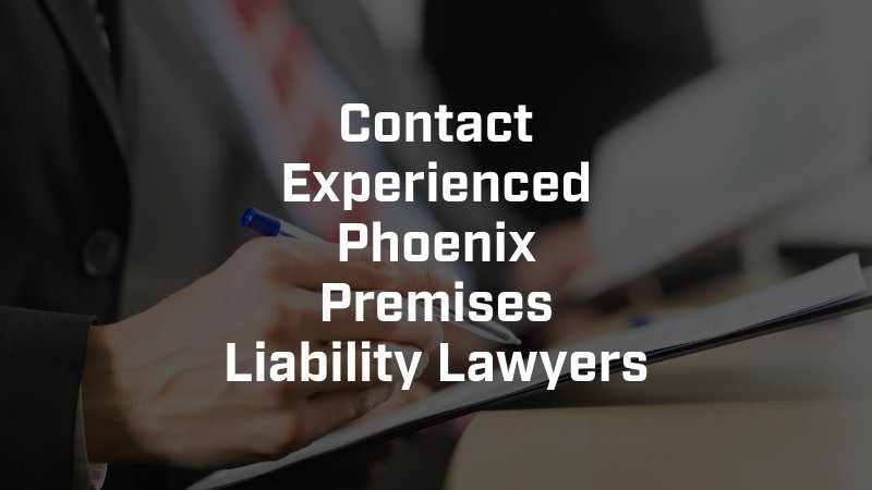 Phoenix Premises Liability Lawyer