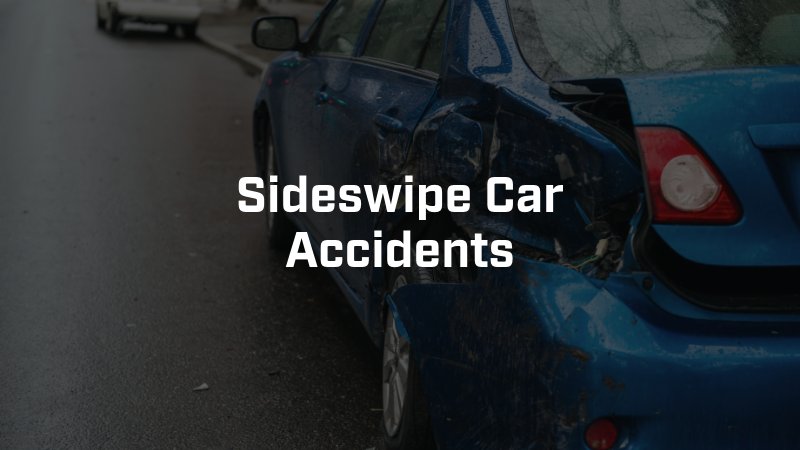 Sideswipe Car Accidents