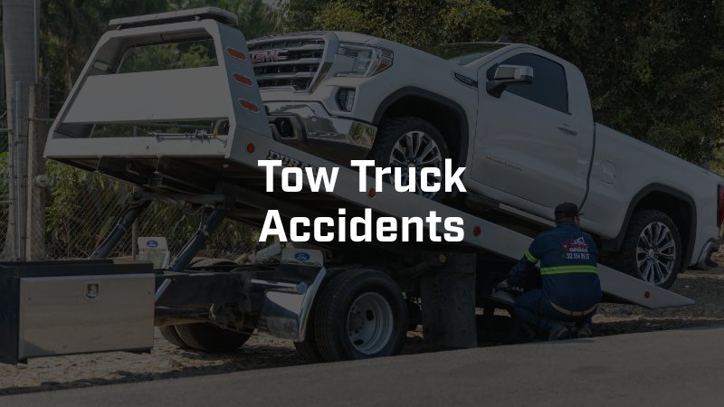 Tow Truck Accidents