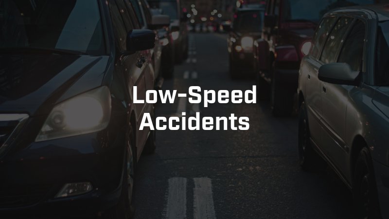 Low-Speed Accidents 