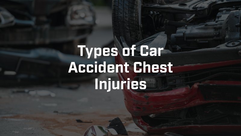 chest injuries from car accident in Phoenix